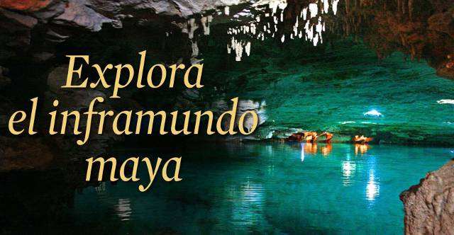 Explora el Inframundo Maya